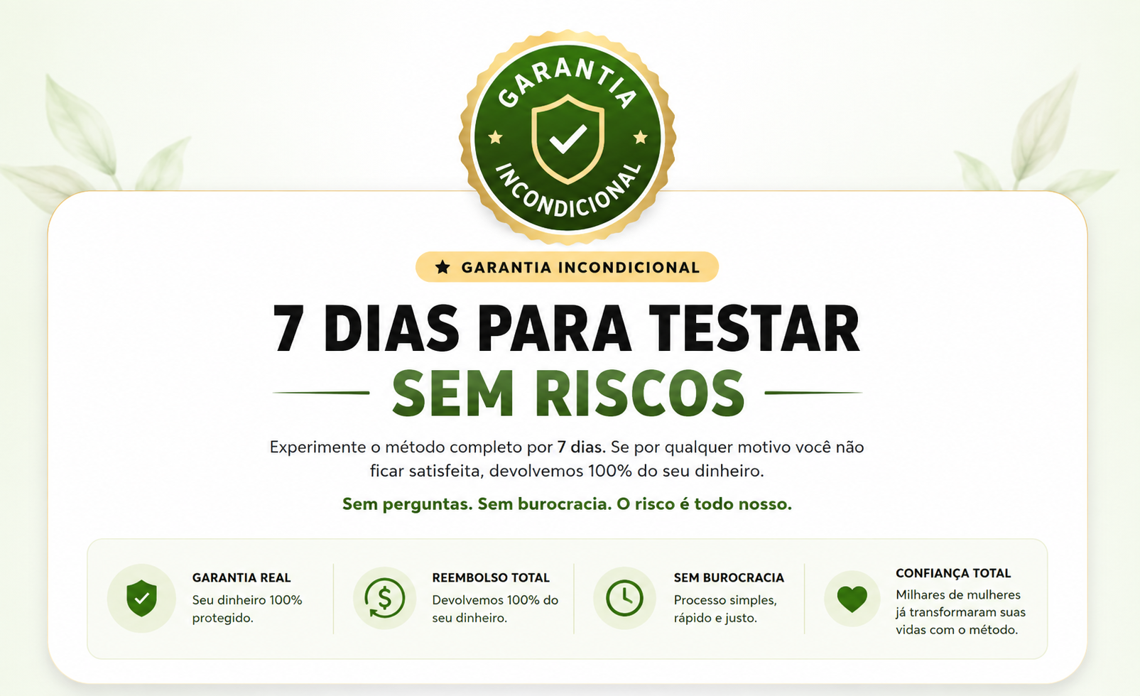 Garantia Incondicional 7 Dias